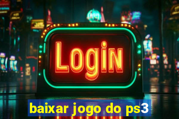 baixar jogo do ps3